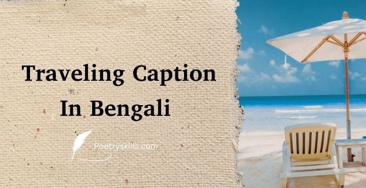 Bengali Travel Caption